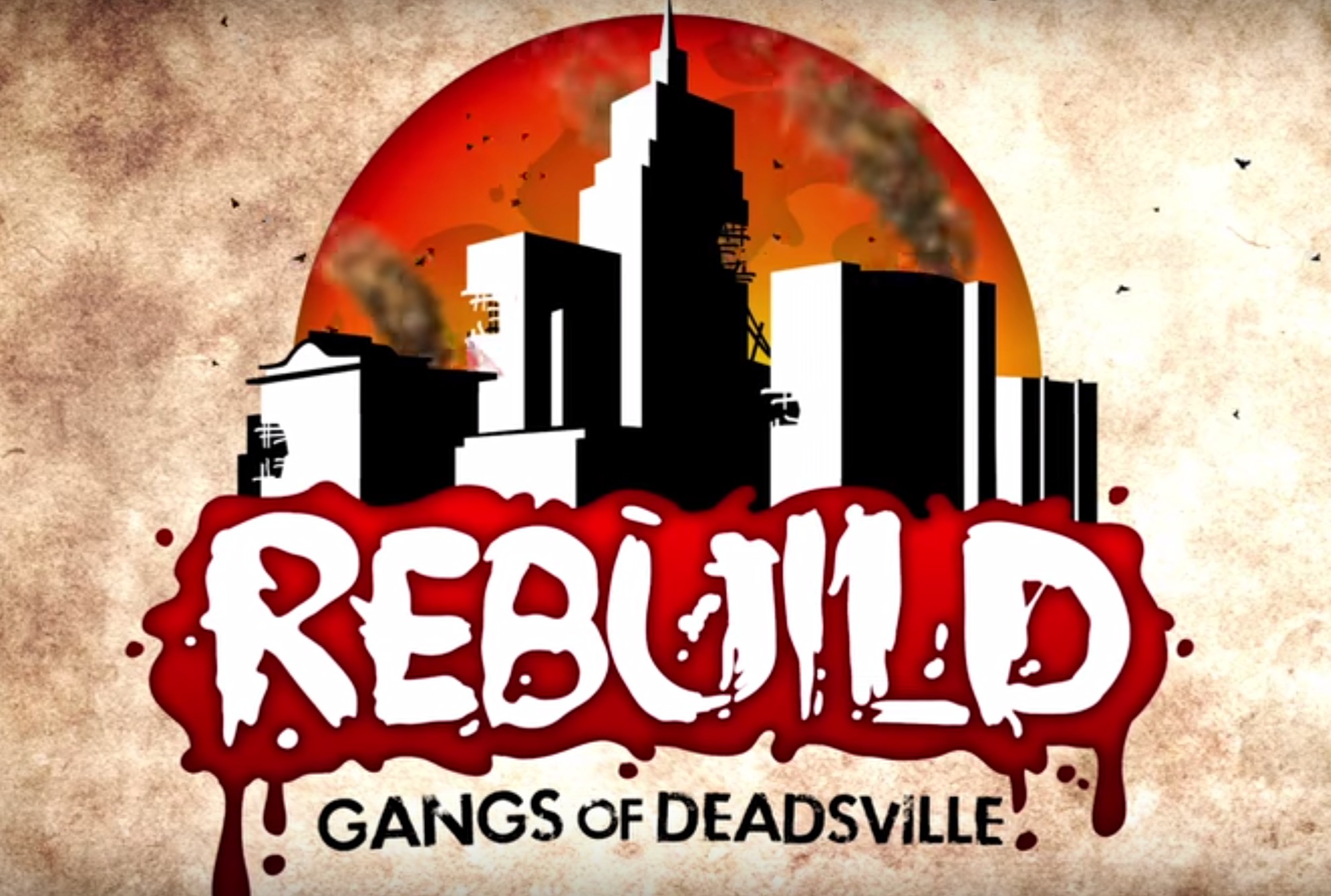 Rebuild 3 gangs of deadsville