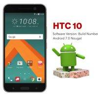 HTC 10 Android 7.0 Nougat
