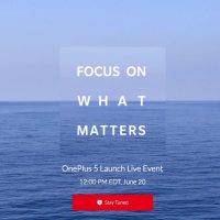 FOCUS ON WHAT MATTERS OnePlus 5