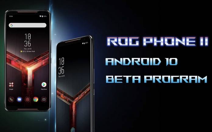 ASUS ROG Phone 2 Android 10 BETA Tester