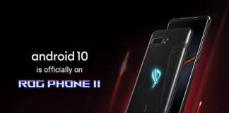 ASUS ROG PHONE II Android 10 OS Update