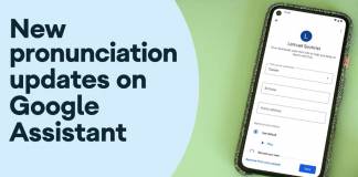 Google Assistant Pronunciation Updates
