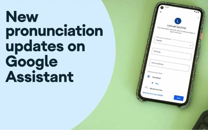 Google Assistant Pronunciation Updates
